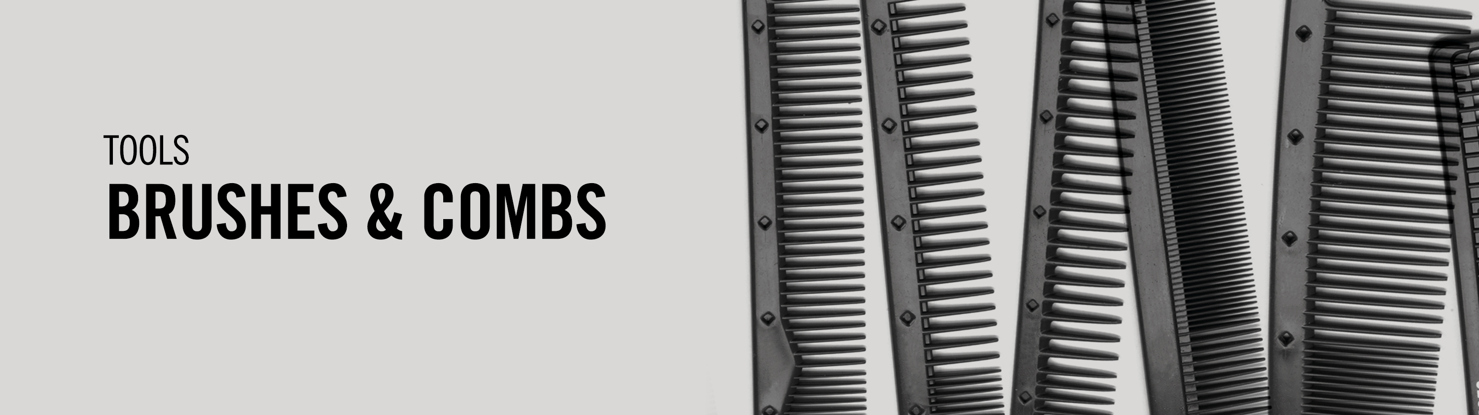 Brushes & Combs Brushes & Combs