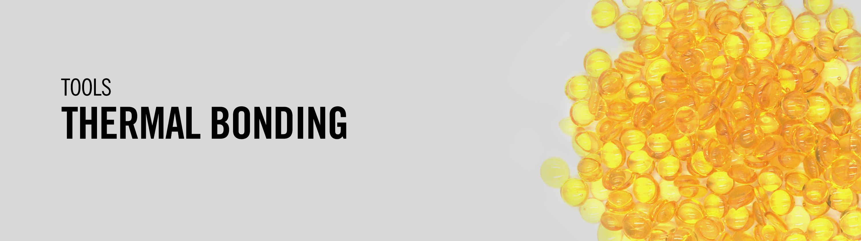 Thermal Bonding Thermal Bonding